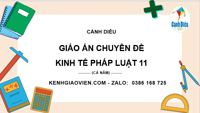 Giáo án chuyên đề Kinh tế pháp luật 11 cánh diều đủ cả năm