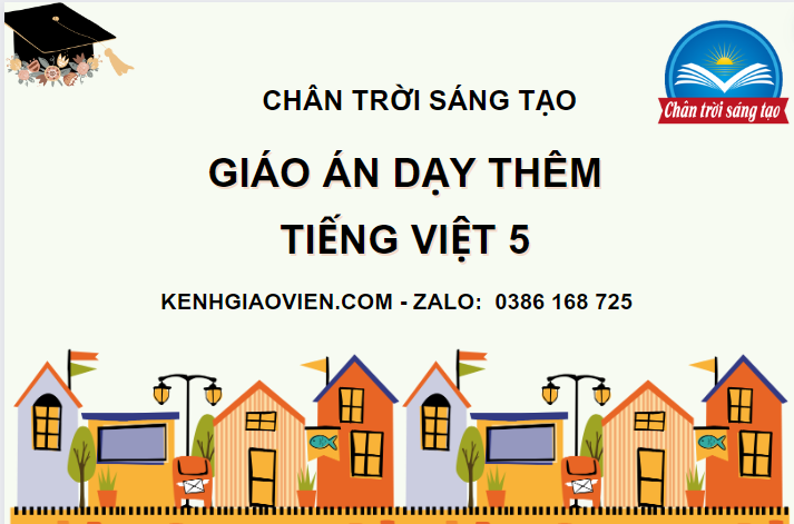 Giáo án dạy thêm tiếng Việt 5 chân trời sáng tạo