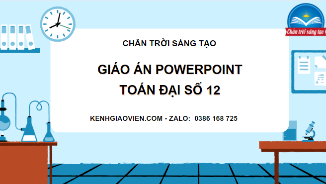 Giáo án powerpoint đại số 12 chân trời sáng tạo