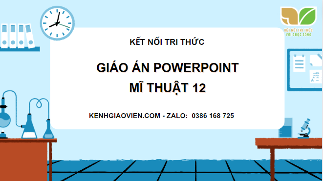 Giáo án Powerpoint Mĩ thuật 12 kết nối tri thức 