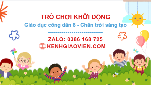 Trò chơi khởi động Công dân 8 chân trời sáng tạo