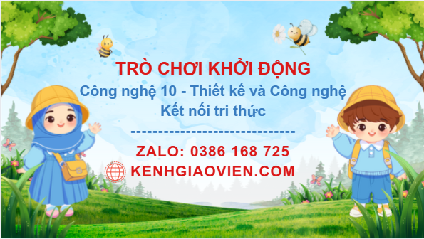 Trò chơi khởi động Công nghệ 10 Thiết kế và CN Kết nối tri thức