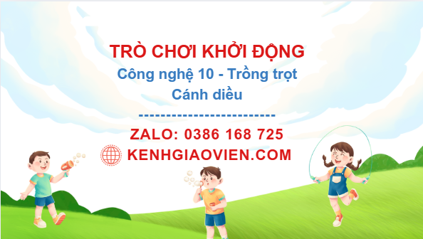 Trò chơi khởi động Công nghệ 10 Trồng trọt Cánh diều