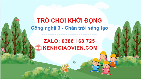 Trò chơi khởi động Công nghệ 3 chân trời sáng tạo