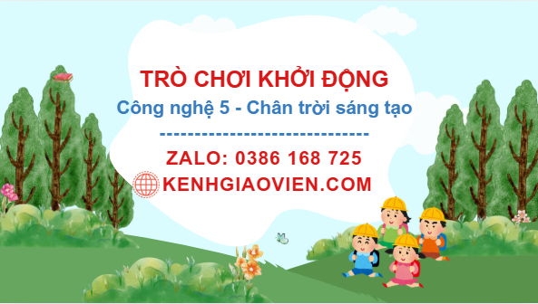 Trò chơi khởi động Công nghệ 5 chân trời sáng tạo
