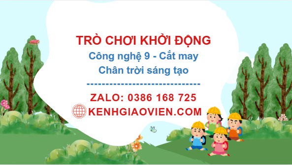 Trò chơi khởi động Công nghệ 9 Cắt may Chân trời sáng tạo