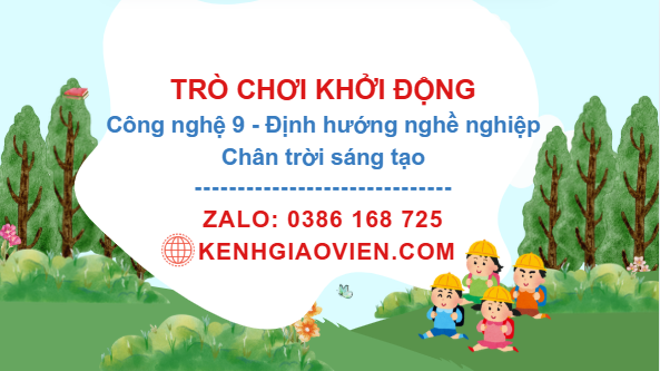 Trò chơi khởi động Công nghệ 9 Định hướng nghề nghiệp Chân trời sáng tạo