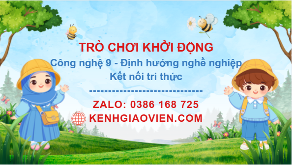 Trò chơi khởi động Công nghệ 9 Định hướng nghề nghiệp Kết nối tri thức