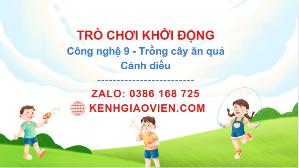 Trò chơi khởi động Công nghệ 9 Trồng cây ăn quả Cánh diều