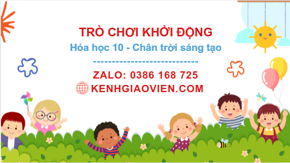Trò chơi khởi động Hoá học 10 chân trời sáng tạo