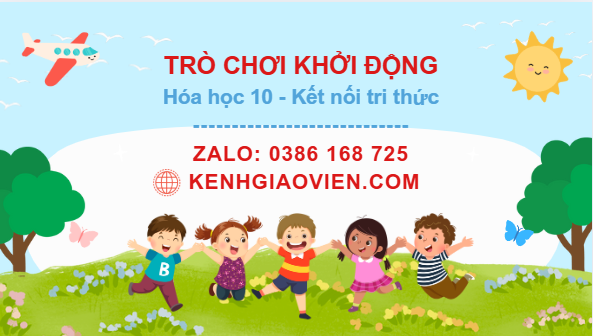 Trò chơi khởi động Hoá học 10 kết nối tri thức