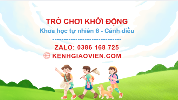 Trò chơi khởi động Khoa học tự nhiên 6 cánh diều