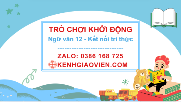 Trò chơi khởi động Ngữ văn 12 kết nối tri thức