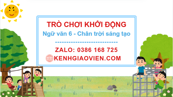 Trò chơi khởi động Ngữ văn 6 chân trời sáng tạo
