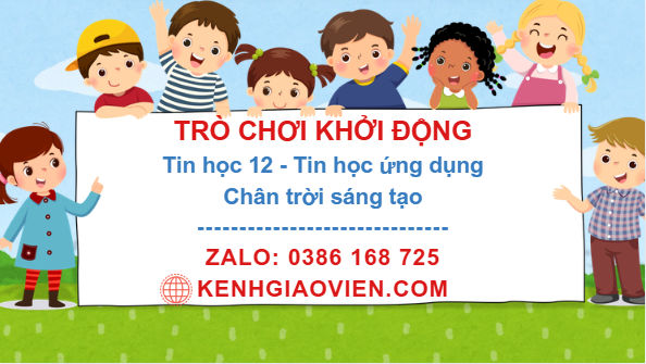 Trò chơi khởi động Tin học 12 TH ứng dụng Chân trời sáng tạo