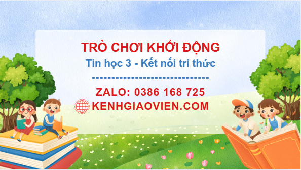 Trò chơi khởi động Tin học 3 kết nối tri thức