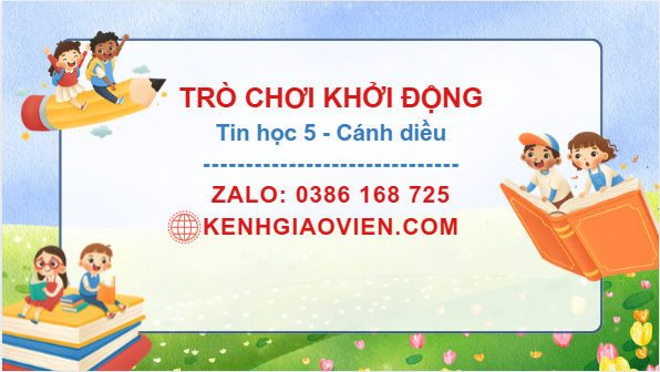 Trò chơi khởi động Tin học 5 cánh diều