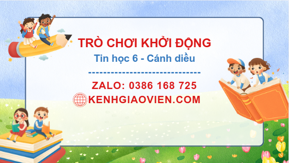 Trò chơi khởi động Tin học 6 cánh diều