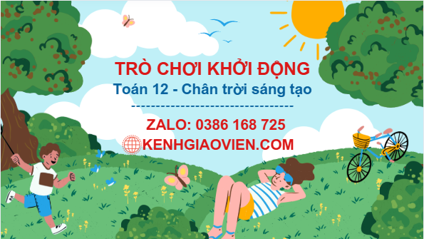 Trò chơi khởi động Toán 12 chân trời sáng tạo