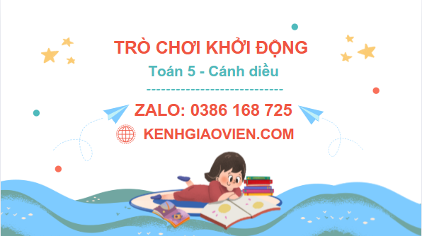 Trò chơi khởi động Toán 5 cánh diều