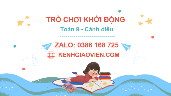 Trò chơi khởi động Toán 9 cánh diều