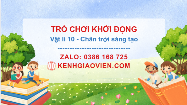 Trò chơi khởi động Vật lí 10 chân trời sáng tạo