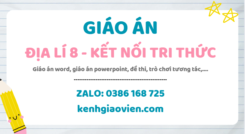 Link tải giáo án địa lí 8 kết nối tri thức 2025