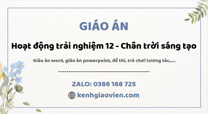 Link tải giáo án hoạt động trải nghiệm 12 bản 1 chân trời sáng tạo 2025