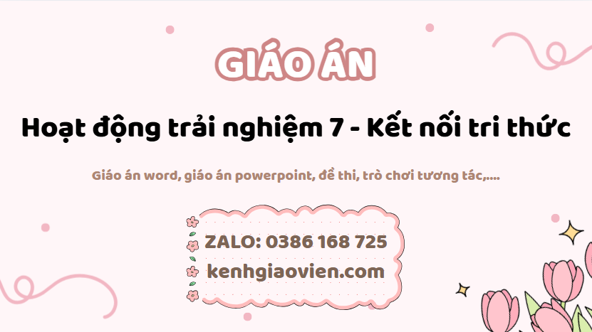 Link tải giáo án hoạt động trải nghiệm 7 kết nối tri thức 2025