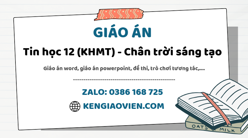 Link tải giáo án tin học 12 khoa học máy tính chân trời sáng tạo 2025