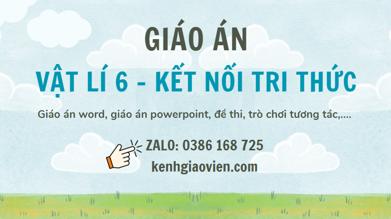 Link tải giáo án vật lí 6 kết nối tri thức 2025