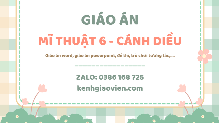 Link tải giáo án mĩ thuật 6 cánh diều 2025
