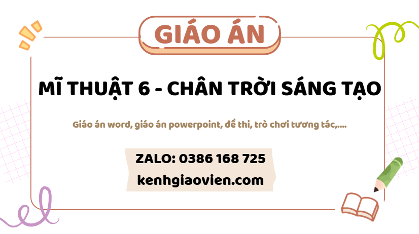 Link tải giáo án mĩ thuật 6 bản 2 chân trời sáng tạo 2025