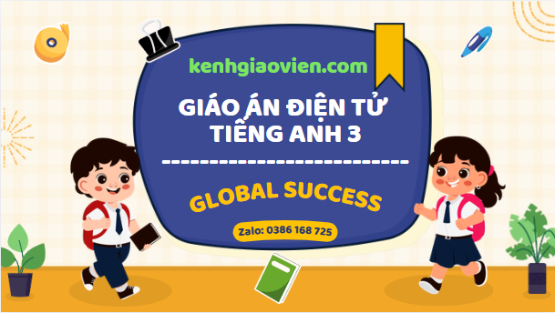 Giáo án powerpoint Tiếng Anh 3 Global Success