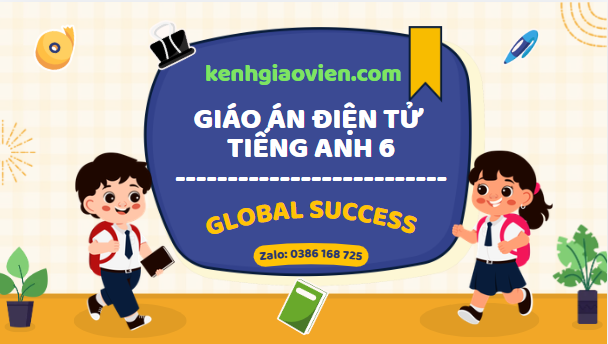 Giáo án powerpoint Tiếng Anh 6 Global Success (v2)