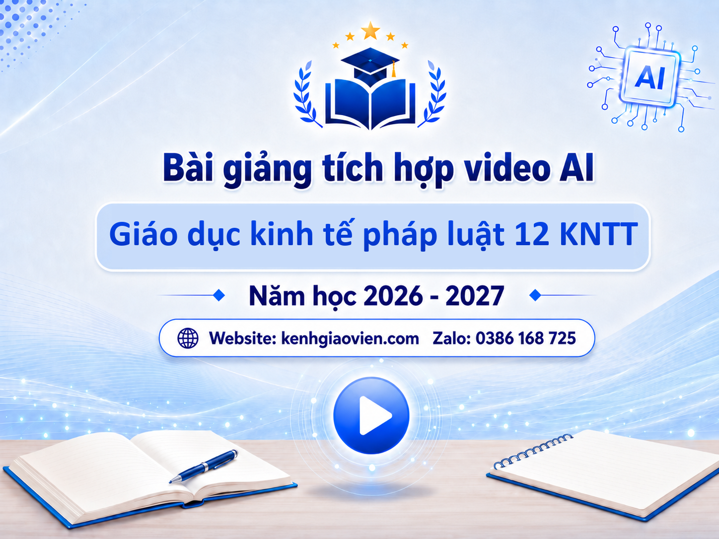 Giáo án điện tử Kinh tế pháp luật 12 kết nối tri thức (Tích hợp video AI)