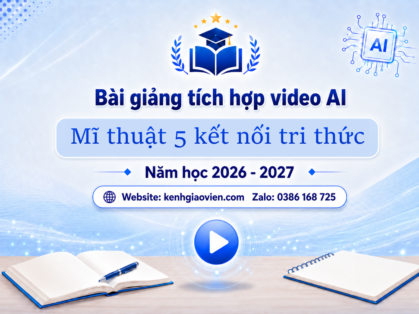 Giáo án điện tử Mĩ thuật 5 kết nối tri thức (Tích hợp video AI)