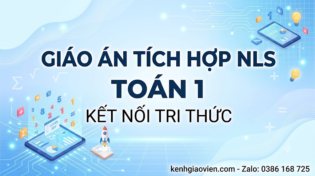 Giáo án tích hợp NLS Toán 1 kết nối tri thức