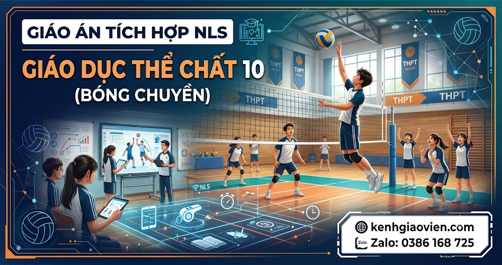 Giáo án tích hợp NLS Thể dục 10 Bóng chuyền (bộ SGK thống nhất)