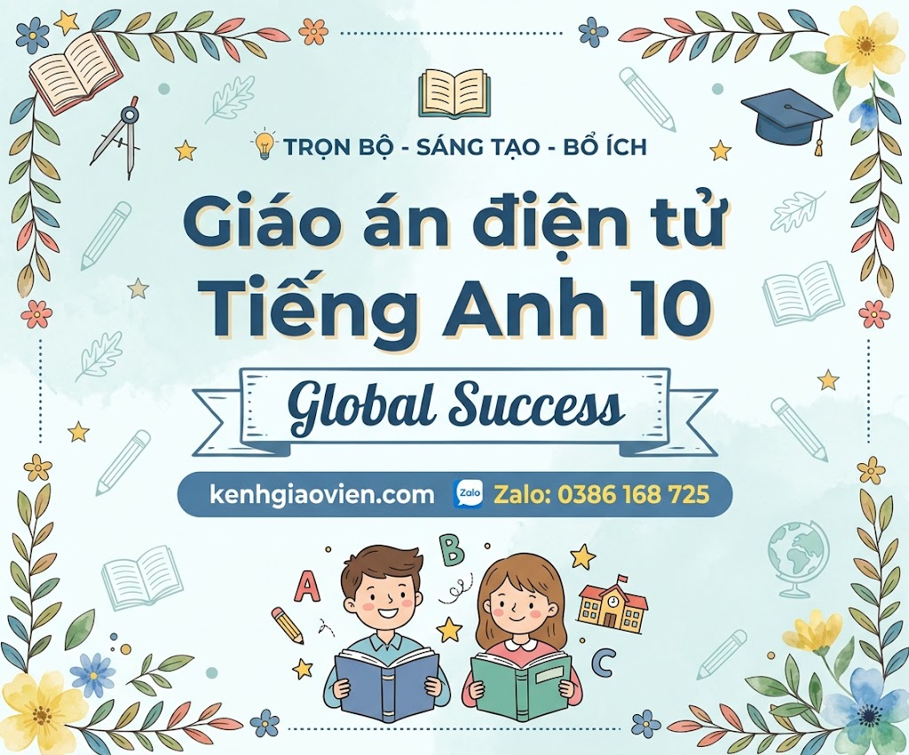 Giáo án điện tử Tiếng Anh 10 Global Success