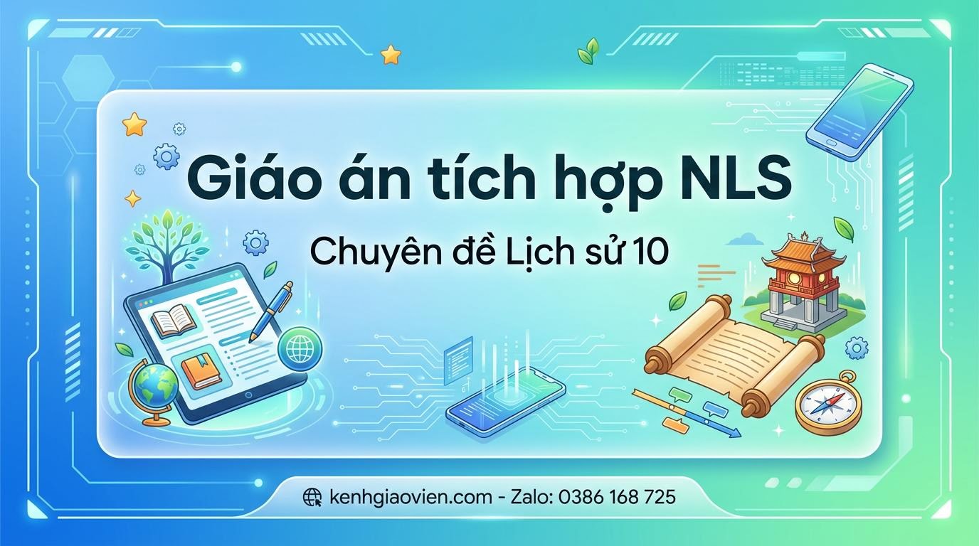 Giáo án tích hợp NLS chuyên đề Lịch sử 10