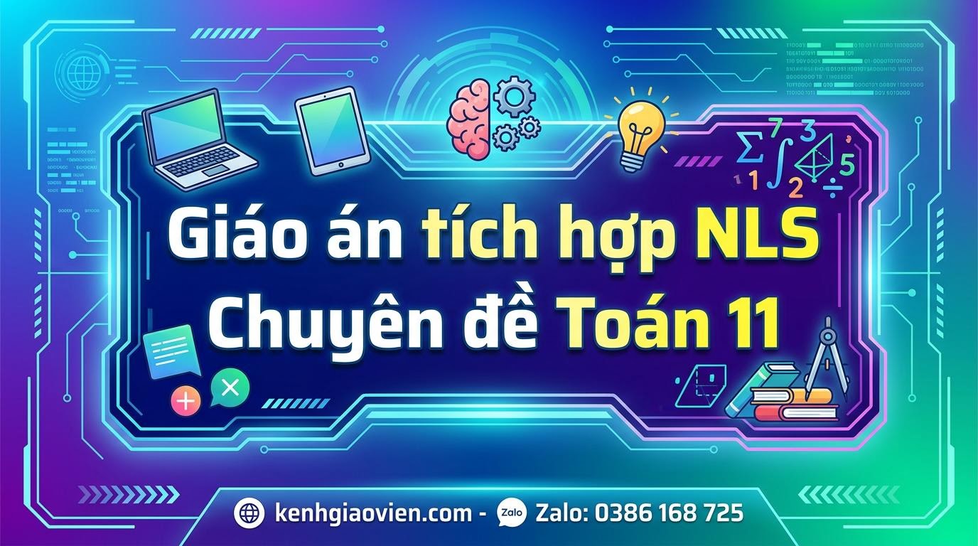Giáo án tích hợp NLS chuyên đề Toán 11