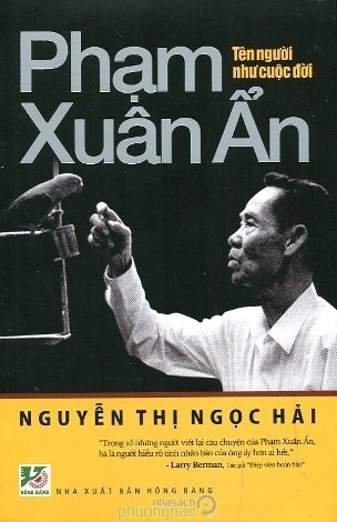 Phạm Xuân Ẩn: Tên người như cuộc đời by Nguyễn Thị Ngọc Hải | Goodreads