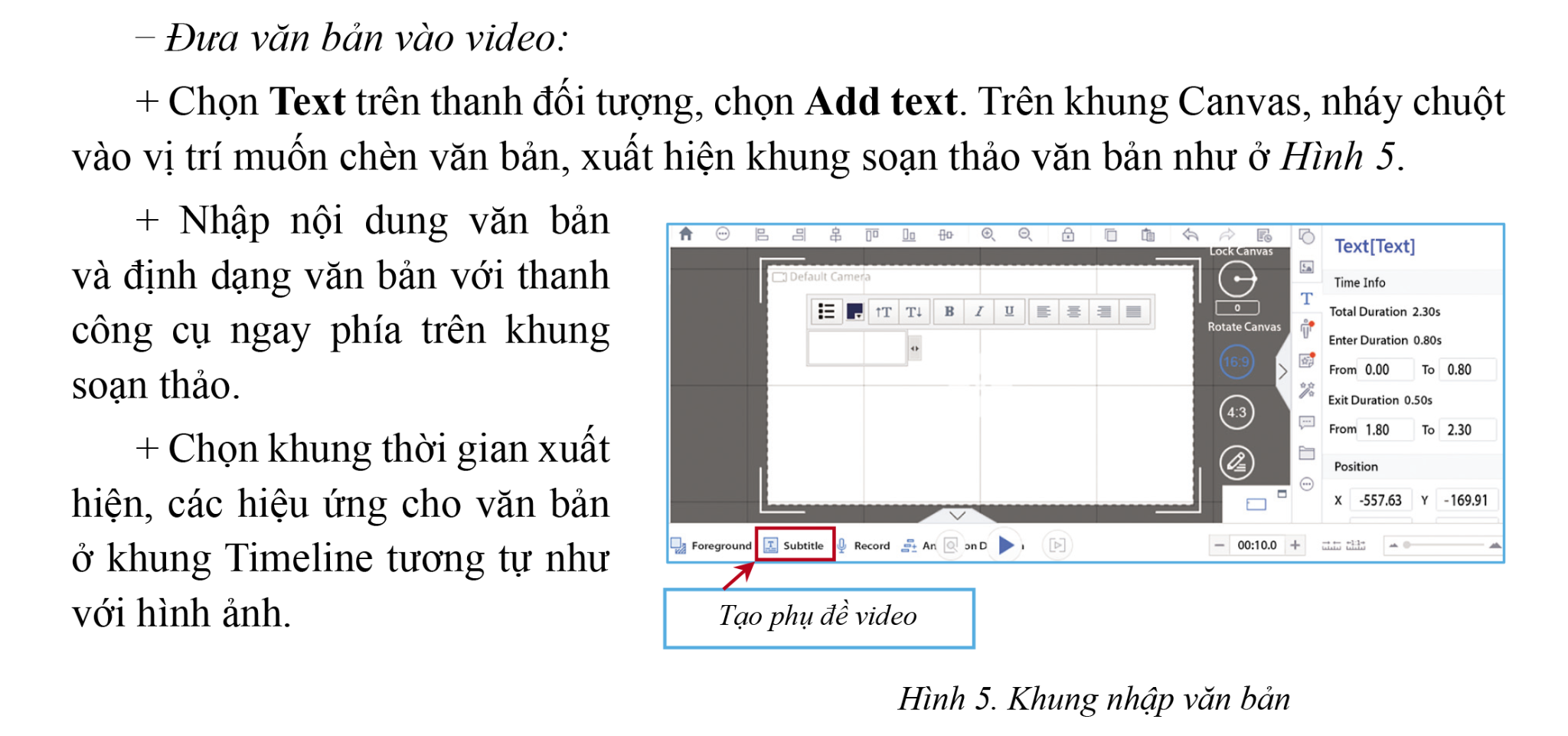 BÀI 5. CHỈNH SỬA VIDEO TRÊN ANIMIZA. KHỞI ĐỘNG- GV đặt câu hỏi: Sau khi xem đoạn video đã tạo ở phần thực hành Bài 4, em hãy liệt kê những thay đổi mà mình muốn và giải thích vì sao.B. HOẠT ĐỘNG HÌNH THÀNH KIẾN THỨCHoạt động 1: Công việc chỉnh sửa video- Các mục tiêu chỉnh sửa video+ Xóa hình ảnh hoặc âm thanh.+ Chọn hình ảnh, âm thanh tốt nhất.+ Tạo câu chuyện.+ Tạo sự hấp dẫn và cảm xúc.Hoạt động 2: Chỉnh sửa hình ảnhHoạt động 3: Chỉnh sửa âm thanhHoạt động 4: Thêm hiệu ứng chuyển cảnhHoạt động 5: Thêm phụ đềHoạt động 6: Thực hành chỉnh sửa videoC. HOẠT ĐỘNG LUYỆN TẬP, THỰC HÀNHCâu 1. Để thêm hiệu ứng chuyển cảnh, tại vùng thiết đặt cảnh ta chọn nútA. Text       B. Add Transition                   C. Subtitle            D. Entrance EffectCâu 2. Hình ảnh dưới đây mô tả thao tác chỉnh sửa video nào trên AnimizA. Chỉnh sửa hình ảnh                                 B. Chỉnh sửa âm thanhC. Thêm hiệu ứng chuyển cảnh                    D. Thêm phụ đềCâu 3. Khung cửa sổ sau đây dùng để thực hiện thao tác gì?A. Chỉnh sửa hình ảnh                                 B. Chỉnh sửa âm thanhC. Thêm hiệu ứng chuyển cảnh                    D. Thêm phụ đềCâu 4. Để thay đổi hiệu ứng của ảnh chọnA. Entrance Effect                                               B. Delete animationC. Replace animation                                D. Add TransitionCâu 5. Chọn câu sai trong các câu sau đây?A. Giữa hai cảnh có thể tạo được nhiều hiệu ứng chuyển cảnh.B. Với mỗi ảnh có thể thêm nhiều hiệu ứng xuất hiện.C. Chỉ có một hiệu ứng biến mất với mỗi ảnh.D. Có thể tạo phụ đề bằng cách nhập văn bản như với tiêu đề video.Sản phẩm dự kiến:Câu 1: BCâu 2: BCâu 3: DCâu 4: CCâu 5: AD. HOT ĐỘNG VẬN DỤNG