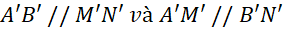 BÀI 13. HAI MẶT PHẲNG SONG SONG (4 TIẾT)