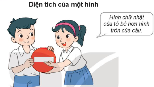 BÀI 51: DIỆN TÍCH CỦA MỘT HÌNH. XĂNG – TI – MÉT VUÔNG