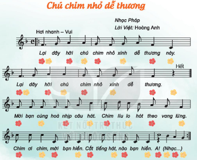 TIẾT 13: HỌC BÀI HÁT CHÚ CHIM NHỎ DỄ THƯƠNG