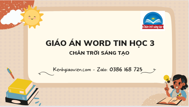 Giáo án tin học 3 chân trời sáng tạo (bản word)