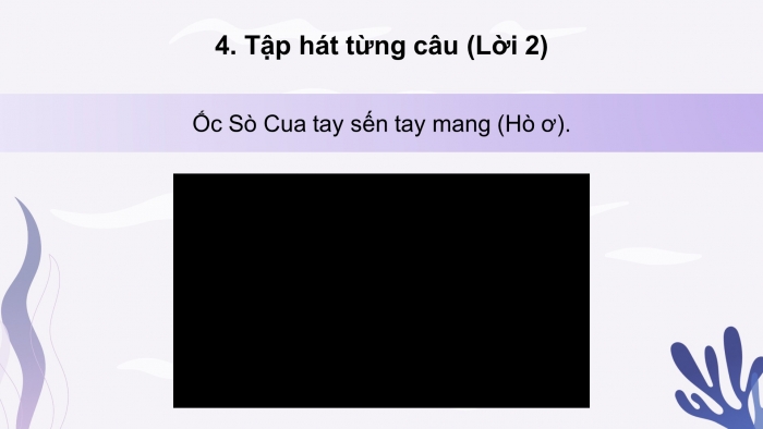 Giáo án điện tử Âm nhạc 4 chân trời CĐ5 Tiết 2: Nhạc cụ: Nhạc cụ tiết tấu