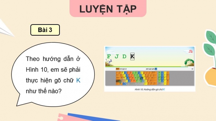 Giáo án điện tử Tin học 4 chân trời Bài 11B: Thực hành luyện tập gõ bàn phím